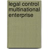 Legal control multinational enterprise by Irving Wallace