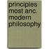 Principles most anc. modern philosophy