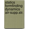 Statics formfinding dynamics air-supp.str. door Firt