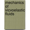 Mechanics of vicvoelastic fluids door Zahorski
