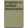 Progress in catalyst deactication door Onbekend
