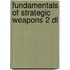 Fundamentals of strategic weapons 2 dl