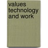 Values technology and work door Mumford