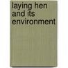 Laying hen and its environment door Onbekend