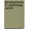 Developments in nephrology series door Onbekend