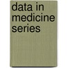 Data in medicine series door Onbekend