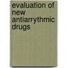 Evaluation of new antiarrythmic drugs door Onbekend