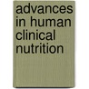 Advances in human clinical nutrition by Unknown