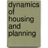 Dynamics of housing and planning