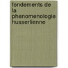 Fondements De La Phenomenologie Husserlienne door Valdinoci, S.
