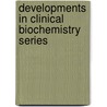Developments in clinical biochemistry series door Onbekend