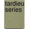 Tardieu series door Onbekend