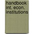 Handbook int. econ. institutions