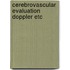 Cerebrovascular evaluation doppler etc