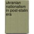 Ukranian nationalism in post-stalin era