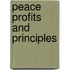Peace profits and principles