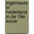 Ingenieurs in nederland in de 19e eeuw