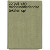Corpus van middelnederlandse teksten cpl door Onbekend