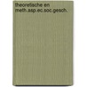 Theoretische en meth.asp.ec.soc.gesch. by Geurts