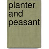 Planter and peasant door Pelzer