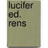 Lucifer ed. rens