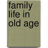 Family life in old age door Dooghe