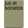 Jus ET Societos door Wilner, Gabriel M.