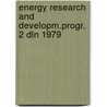 Energy research and developm.progr. 2 dln 1979 door Onbekend
