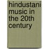 Hindustani music in the 20th century