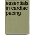 Essentials in cardiac pacing