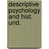 Descriptive psychology and hist. und.