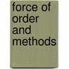 Force of order and methods door Blanken