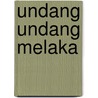 Undang undang melaka door Liaw Yock Fang