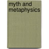 Myth and metaphysics door Luypen