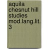 Aquila chesnut hill studies mod.lang.lit. 3 door Onbekend