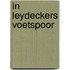 In leydeckers voetspoor