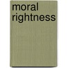 Moral rightness by Haslett