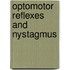 Optomotor reflexes and nystagmus