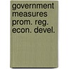 Government measures prom. reg. econ. devel. by Unknown