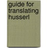 Guide for Translating Husserl door Cairns, Dorion