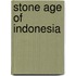 Stone age of indonesia