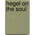 Hegel on the soul