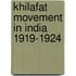 Khilafat movement in india 1919-1924