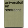 Universiteit en strafrecht by Bemmelen
