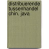 Distribuerende tussenhandel chin. java by Djie