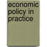 Economic policy in practice by Unknown