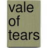 Vale of tears door Onbekend