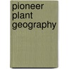 Pioneer plant geography door Turrill
