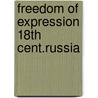 Freedom of expression 18th cent.russia door Papmehl