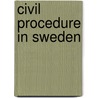 Civil procedure in sweden door Ginsburg